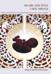 Okładka książki Ma-Uri. Dar życia i moc kreacji