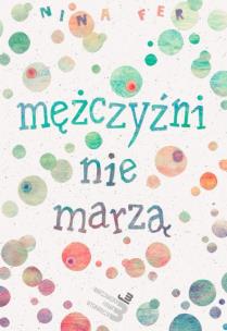 Okładka książki Mężczyźni nie marzą