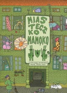 Okładka książki Miasteczko Mamoko w.2011