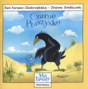 Okładka książki Miś Fantazy - Czarne Ptaszysko