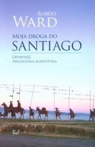Okładka książki Moja droga do Santiago