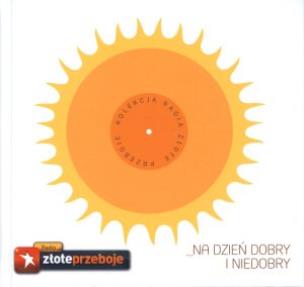 Okładka książki Na dzień dobry i niedobry