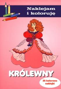 Okładka książki Naklejam i koloruję - Królewny