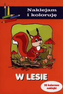 Okładka książki Naklejam i Koloruję - W lesie