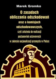 Okładka książki O zasadach obliczania odszkodowań oraz o komisjach odszkodowawczych,