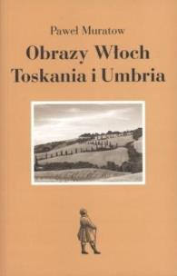 Okładka książki Obrazy Włoch Toskania i Umbria