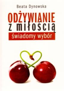 Okładka książki Odżywianie z miłością. Świadomy wybór