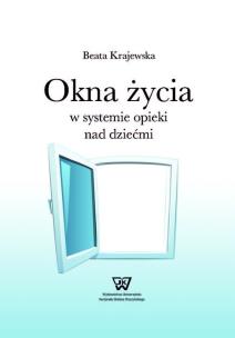 Okładka książki Okna życia w systemie opieki nad dziećmi