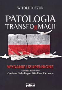 Okładka książki Patologia transformacji wyd. uzupełnione