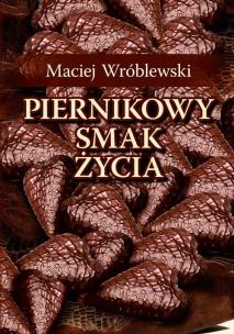 Okładka książki Piernikowy smak życia