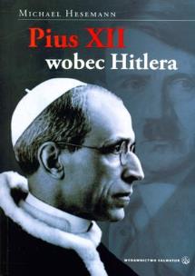 Okładka książki Pius XII wobec Hitlera - Michael Hesemann