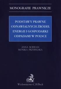 Okładka książki Podstawy prawne OZE (odnawialnych źródeł energii) i gospodarki odpadami w Polsce