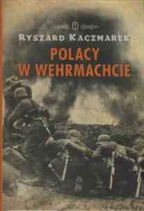 Okładka książki Polacy w Wehrmachcie