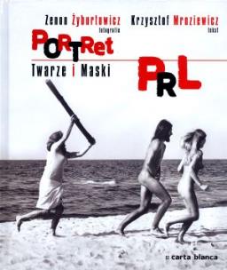 Okładka książki Portret PRL Twarze i maski