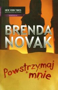 Okładka książki Powstrzymaj mnie - Brenda Novak