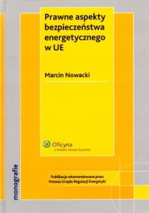 Okładka książki Prawne aspekty bezpieczeństwa energetycznego w UE