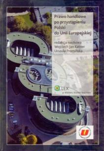 Okładka książki Prawo handlowe po przystąpieniu Polski do Unii Europejskiej