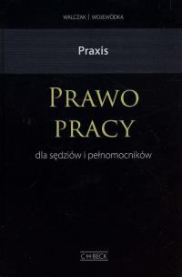 Okładka książki Prawo pracy. Komentarz praktyczny dla sędziów i pełnomocników procesowych. Wzory pism. Przykłady i w