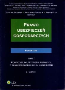 Okładka książki Prawo ubezpieczeń gospodarczych Komentarz tom 1