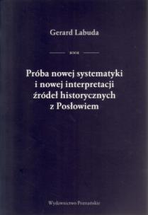 Okładka książki Próba nowej systematyki i nowej interpretacji źródeł historycznych z Posłowiem