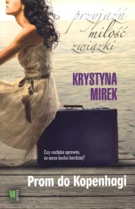 Okładka książki Prom do Kopenhagi - Krystyna Mirek