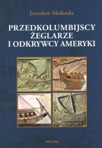 Okładka książki Przedkolumbijscy żeglarze i odkrywcy Ameryki
