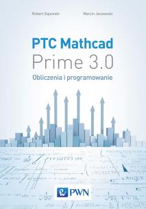 Okładka książki PTC Mathcad Prime 3.0. Obliczenia i programowanie