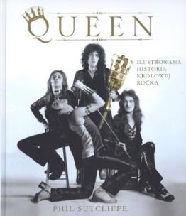Okładka książki Queen. Ilustrowana historia królowej rocka