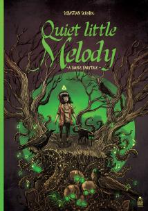 Okładka książki Quiet little Melody. A simple fairytale