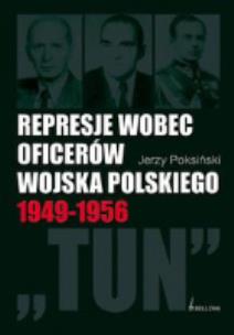 Okładka książki Represje wobec oficerów Wojska Polskiego 1945-1956
