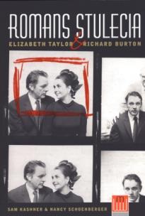 Okładka książki Romans stulecia. Elisabeth Taylor & Richard Burton