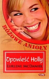 Okładka książki Różowe anioły Opowieść Holly