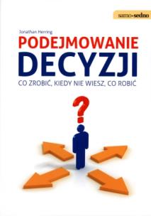 Okładka książki Samo Sedno - Podejmowanie decyzji.