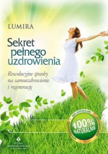 Okładka książki Sekret pełnego uzdrowienia