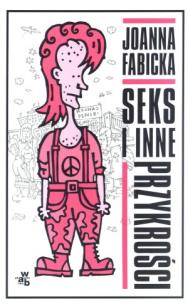 Okładka książki Seks i inne przykrości w.2012