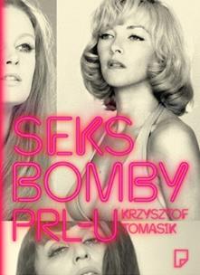 Okładka książki Seksbomby PRL-u