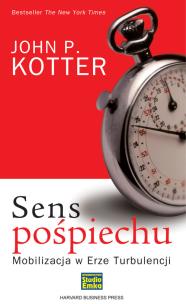Okładka książki Sens pośpiechu - John P. Kotter