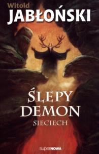 Okładka książki Ślepy demon Sieciech