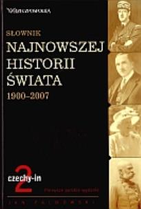 Okładka książki Słownik najnowszej historii świata 1900-2007. T.2