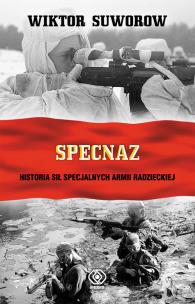 Okładka książki Specnaz Historia sił specjalnych armii radzieckiej