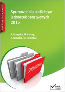 Okładka książki Sprawozdania budżetowe jednostek państwowych 2015