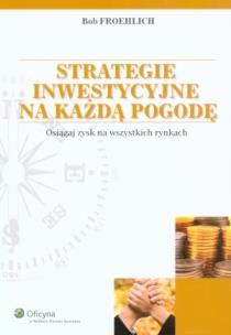 Okładka książki Strategie inwestycyjne na każdą pogodę