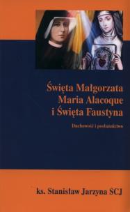 Okładka książki Święta Małgorzata maria Alacoque i Święta Faustyna