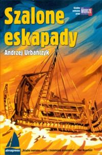 Okładka książki Szalone eskapady