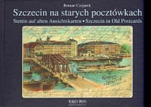 Okładka książki Szczecin na starych pocztówkach
