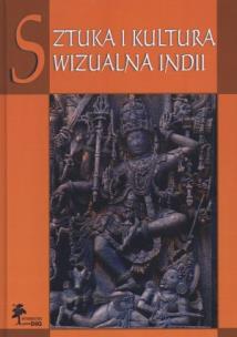 Okładka książki Sztuka i kultura wizualna Indii