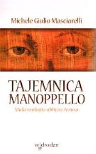 Okładka książki Tajemnica Manoppello. Mała teologia oblicza Jezusa