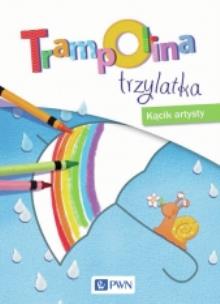 Okładka książki Trampolina trzylatka Kącik artysty