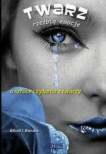 Okładka książki Twarz rzeżbią emocje