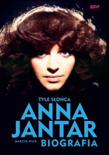 Okładka książki Tyle słońca Anna Jantar Biografia